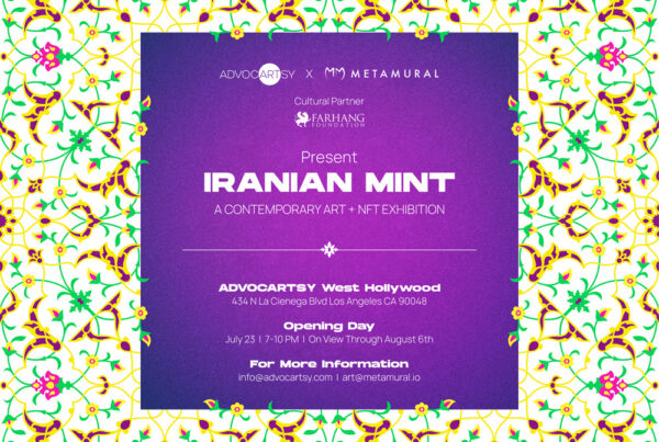 Iranian Mint: A Contemporary Art + NFT Exhibition Public Opening